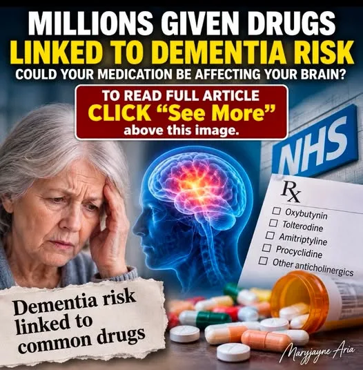 MILLIONS OF OLDER PEOPLE TAKING MEDICATIONS LINKED TO DEMENTIA RISK.
