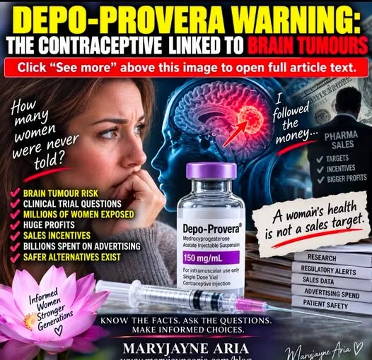 DEPO-PROVERA WARNING: THE CONTRACEPTIVE LINKED TO BRAIN TUMOURS